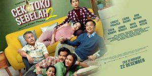Tayang 22 Desember 2022, Film “Cek Toko Sebelah 2”, Dilema Hubungan Anak Orang Tua