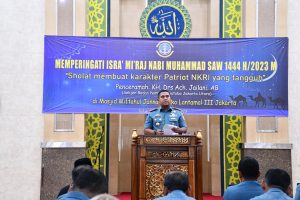 TINGKATKAN KEIMANAN, LANTAMAL III PERINGATI ISRA MI’RAJ TAHUN 1444 H/2023 M