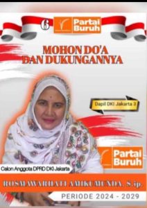 Terpanggil Menjadi Wakil Rakyat yang Amanah, Bunda Rossa (Rosmawarhati Amikumunda) Bacaleg DPRD Jakarta Utara Dapil 3 dari Partai Buruh  Nyatakan Siap Memperjuangkan Kesejahteraan Masyarakat Marjinal dan Kaum Buruh