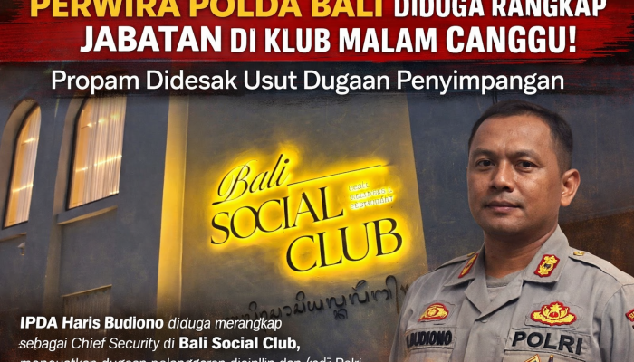 Perwira Polda Bali Diduga Rangkap Jabatan di Tempat Hiburan Malam Canggu, Propam Diminta Turun Tangan