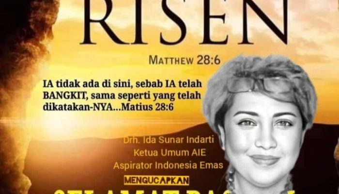 “He Is Risen: Pesan Kebangkitan dan Harapan dari Ketua Umum AIE di Hari Paskah